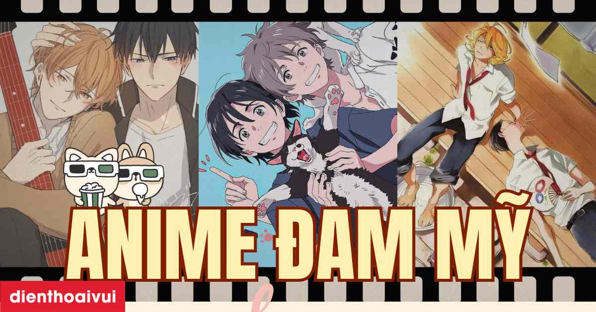 20+ phim Anime đam mỹ FULL không thể bỏ lỡ